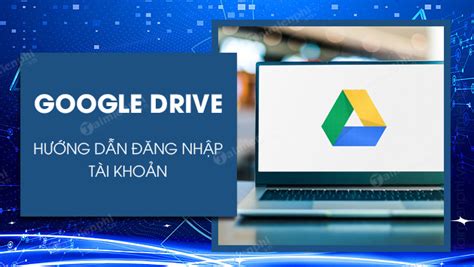 drivegooglecmo|google drive đăng nhập.